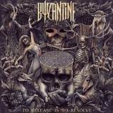 Byzantine - To Release is to Resolve