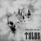 Tulus - Old Old Death