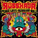 Russkaja - Peace, Love & Russian Roll