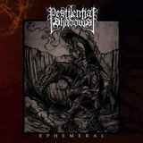 Pestilential Shadows - Ephemeral