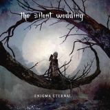 The Silent Wedding - Enigma Eternal