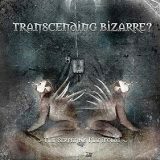 Transcending Bizarre? - The Serpent’s Manifolds