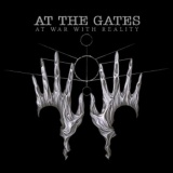 At The Gates - At War With Reality
