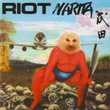Riot - Narita