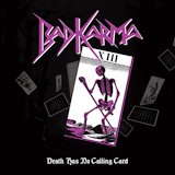 Bad Karma - Death Has No Calling Card