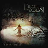 Death Design - Drown with Me