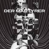 Der M&auml;rtyrer  - Der M&auml;rtyrer (EP)