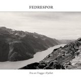 Fedrespor - Fra en Vugge i Fjellet