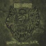 King Parrot - Holed Up in the Lair (EP)