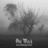 Old Witch - Come Mourning Come