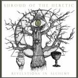 Shroud of the Heretic - Revelations in Alchemy