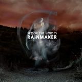 Spook the Horses - Rainmaker
