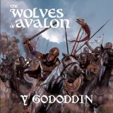 The Wolves of Avalon - Y Gododdin
