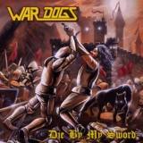 War Dogs - Die By My Sword