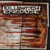 Killswitch Engage - Alive Or Just Breating